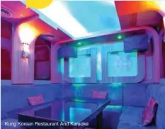  ??  ?? Kung Korean Restaurant And Karaoke
