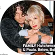  ?? ?? DREAMY
FAMILY Hutchence
& Paula. Below, Bob