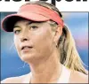  ??  ?? MARIA SHARAPOVA Received a 15-month ban.