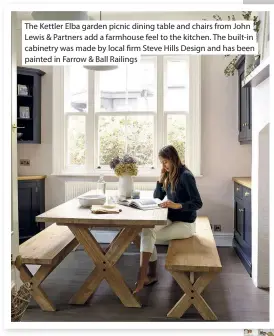  ??  ?? The Kettler Elba garden picnic dining table and chairs from John Lewis & Partners add a farmhouse feel to the kitchen. The built-in cabinetry was made by local  rm Steve Hills Design and has been painted in Farrow & Ball Railings