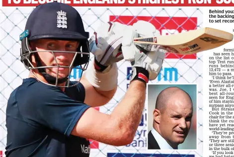  ??  ?? Behind you: Root is getting the backing of Strauss (inset) to set records for runs