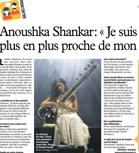  ?? (Photo Sébastien Botella) ?? La virtuose du sitar a livré une prestation envoûtante, avant-hier, dans la Pinède-Gould.