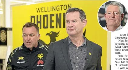  ??  ?? Wellington Phoenix general manager David Dome and football operations manager Shaun Gill in March. inset: Steve Tew.