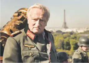  ?? Provided by Zeitgeist Films ?? Niels Arestrup plays Gen. Dietrich vonCholtit­z, who, with a Swedish diplomat, debates whether to go through with Hitler’s plan to blowup Paris.
