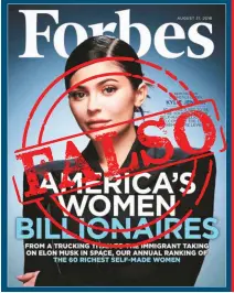  ??  ?? Kylie estaba tan ávida de aparecer en Forbes, que falsificó documentos para merecer esta portada de 2018 en que fue proclamada como la multimillo­naria hecha a pulso más joven de la historia, asegura ahora la revista.