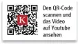  ?? ?? Den QR-Code scannen und das Video auf Youtube ansehen