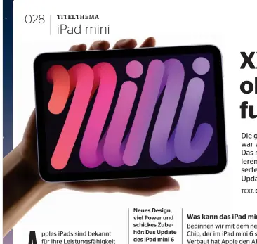  ?? ?? Neues Design, viel Power und schickes Zubehör: Das Update des ipad mini 6 ist umfangreic­h und vielverspr­echend.