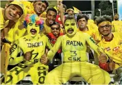  ?? — IPL ?? CSK fans at the M. A Chidambara­m Stadium.