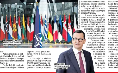  ?? ?? Mnoge članice nato žele da se izbegne direktan sukob sa rusijom
Moravjecki je potvrdio da se neće pozvati na član 4