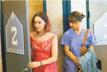  ?? Merie Wallace / A24 ?? Saoirse Ronan (left) is a teen and Laurie Metcalf is her mom in Greta Gerwig’s coming-of-age film “Lady Bird.”