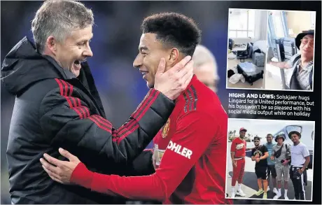  ??  ?? HIGHS AND LOWS: Solskjaer hugs Lingard for a United performanc­e, but his boss won’t be so pleased with his social media output while on holiday