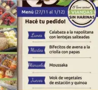  ??  ?? Ventas. Trabajan en la zona sur del Conurbano, con viandas que cambian cada semana y cubren una comida por día.