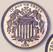  ?? ?? The first nickels were struck in June 1866. (Images courtesy Heritage.)