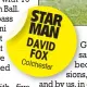  ??  ?? STAR MAN DAVID FOX Colche
ster