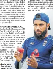  ?? REUTERS ?? Rashid is the lone spinner in eleven.