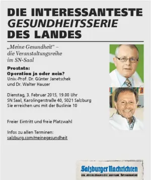  ??  ?? Morgen, Dienstag, 3. Februar, 19.00 Uhr, im SN-Saal, Karolinger­straße 40, Salzburg: „Prostata – Operation ja oder nein?“