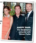  ??  ?? happy pair: The Beckhams pictured with Simon Fuller