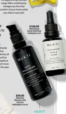  ??  ?? $54.95 Mukti Daily Moisturise­r with Sunscreen muktiorgan­ics.com.au