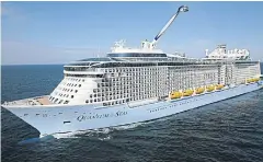  ??  ?? Quantum of the Seas, one of Royal Caribbean’s largest and most advanced ships, will deploy in Southeast Asia for a six-month period in 2019-20.
