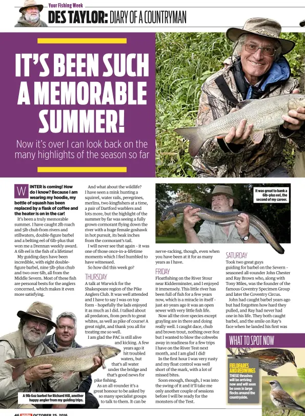  ??  ?? A 9lb 6oz barbel for Richard Hill, another happy angler from my guiding trips. It was great to bank a 6lb-plus eel, the second of my career.