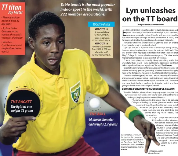  ??  ?? Christophe­r Lyn is all focused as he competes during a table tennis match at Excelsior High School earlier this week.
RICARDO MAKYN/MULTIMEDIA PHOTO EDITOR