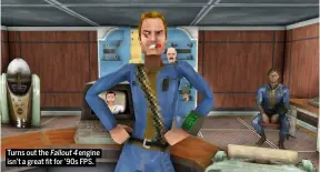  ??  ?? Turns out the Fallout4 engine isn’t a great fit for ’90s FPS.