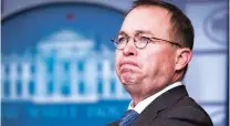  ?? JABIN BOTSFORD/THE WASHINGTON POST ?? Mick Mulvaney’s proposals for the Consumer Financial Protection Bureau mimic measures already passed in the House but are not likely to make their way through the Senate, where they would require Democratic support.