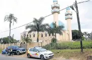  ?? CLAUSEN/FILE PHOTO Picture: JACKIE ?? ATTACK SCENE: A vehicle from the Hawks parked outside the mosque in Verulam where a brutal attack took place on May 10