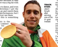  ?? ?? track star: Jason Smyth after winning one of his 21 gold medals