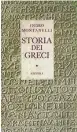  ?? ?? La cuidada portada que diseñaron para la primera edición en 1956 de «Historia de los griegos», de Montanelli