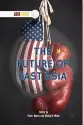  ??  ?? The Future of East Asia
Edited by Peter Hayes and Chung-in Moon Palgrave Macmillan, 2018, 318 pages, $179.00 (Hardcover)