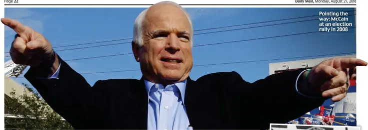  ??  ?? Pointing the way: McCain at an election rally in 2008