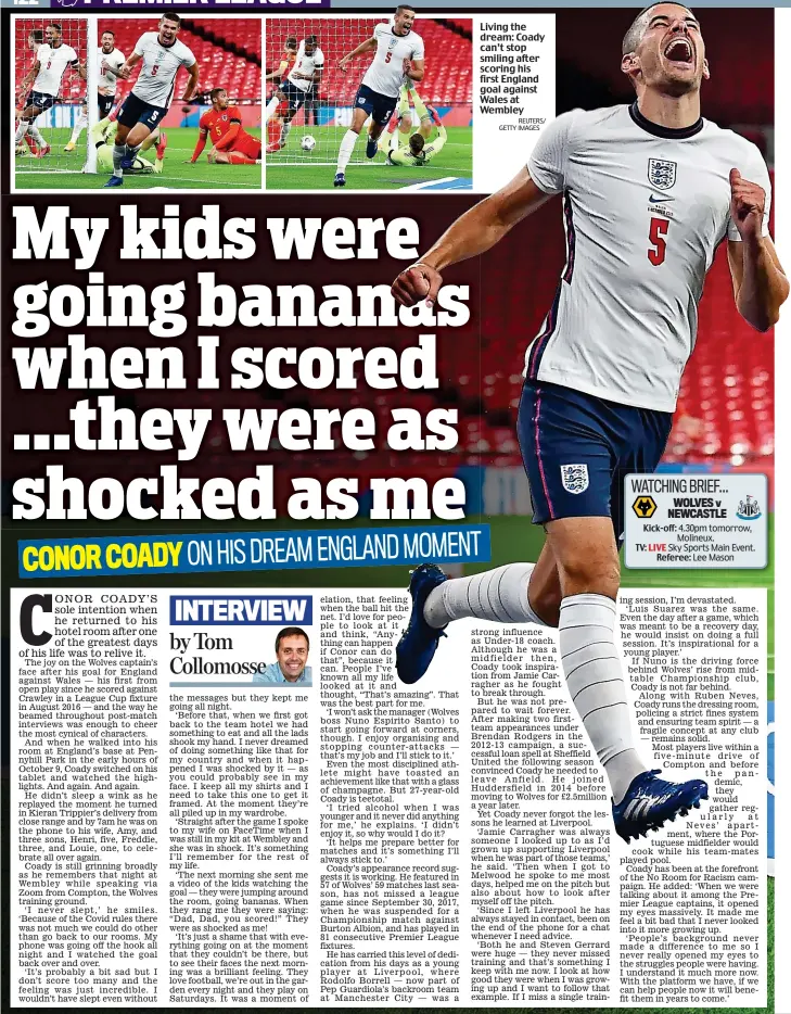  ?? REUTERS/ GETTY IMAGES ?? Living the dream: Coady can’t stop smiling after scoring his first England goal against Wales at Wembley