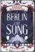  ??  ?? A Berlin Love Song