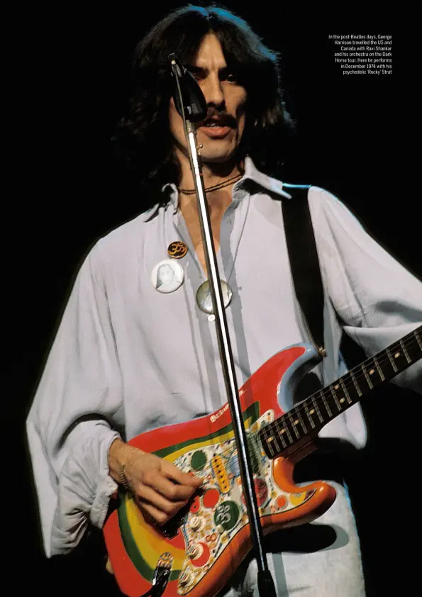  ??  ?? In the post-Beatles days, George Harrison travelled the US and Canada with Ravi Shankar and his orchestra on the Dark Horse tour. Here he performs in December 1974 with his psychedeli­c ‘Rocky’ Strat