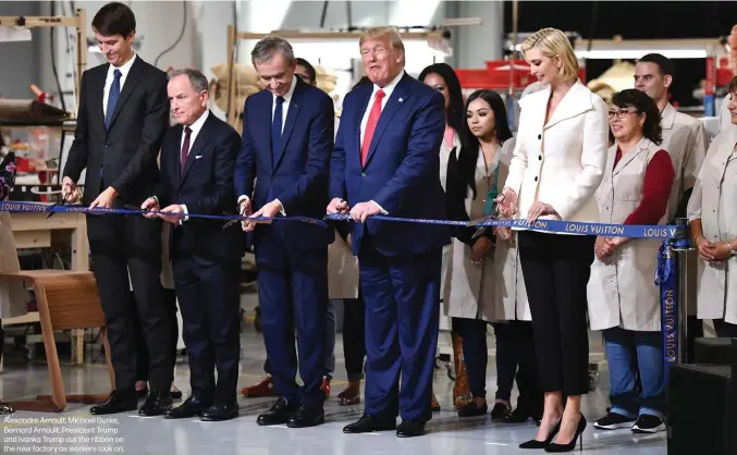 President Trump, Bernard Arnault Open Louis Vuitton Factory in