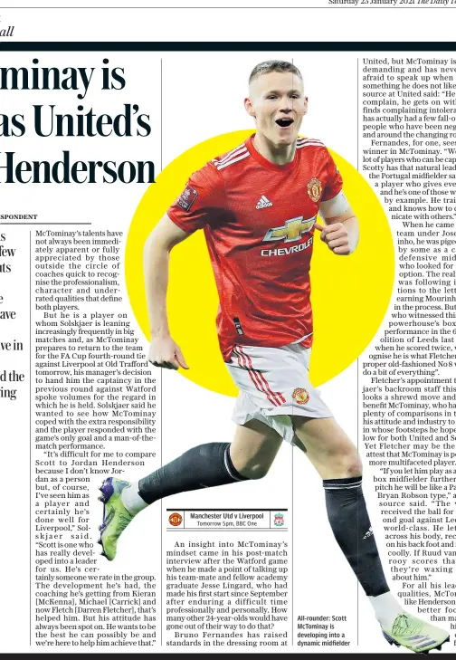  ??  ?? All-rounder: Scott Mctominay is developing into a dynamic midfielder