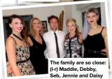  ??  ?? The family are so close: (l-r) Maddie, Debby, Seb, Jennie and Daisy