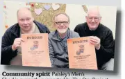  ??  ?? Community spirit Paisley’s Men’s Shed is currently supported by The Star Project