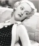  ?? Chronicle file photo ?? Bette Davis is at her best in her fiery, gutsy mode. Regretful doesn’t suit her.