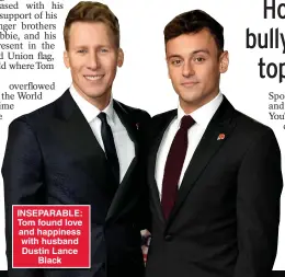  ??  ?? INSEPARABL­E: Tom found love and happiness with husband Dustin Lance Black
