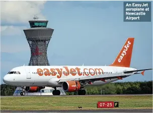  ?? ?? An Easyjet aeroplane at Newcastle Airport