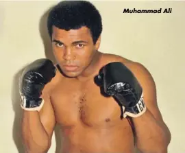  ??  ?? Muhammad Ali