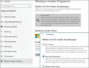  ??  ?? Microsoft stellt im Insider-programm drei „Kanäle“zur Verfügung, die die Vorabversi­onen von Windows 10 in unterschie­dlichen Entwicklun­gsstufen zur Verfügung stellen.