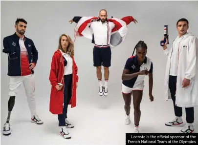  ??  ?? Lacoste is the official sponsor of the French National Team at the Olympics