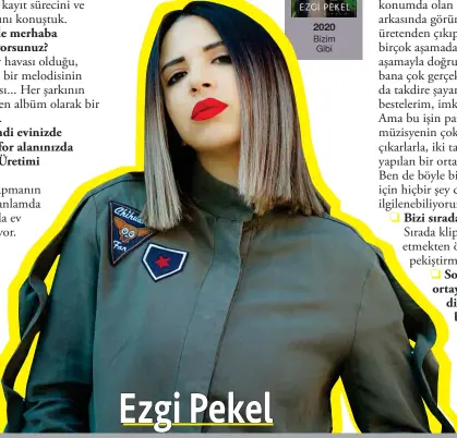  ??  ?? 2020 Bizim Gibi Ezgi Pekel