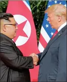  ??  ?? ‘DECEIVED’: Donald Trump meets Kim Jong Un in Singapore last month