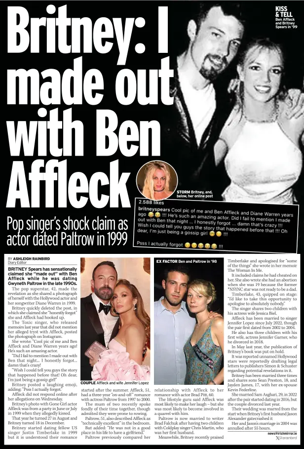  ?? ?? COUPLE Affleck and wife Jennifer Lopez
STORM Britney, and, below, her online post
EX FACTOR
Ben and Paltrow in ’98
KISS & TELL Ben Affleck and Britney Spears in ’99