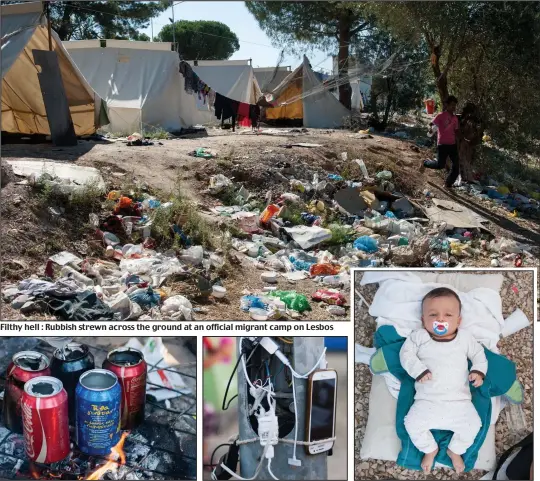  ??  ?? Filthy hell : Rubbish strewn across the ground at an official migrant camp on Lesbos
Health fears: A baby at Kara Tep in Lesbos
