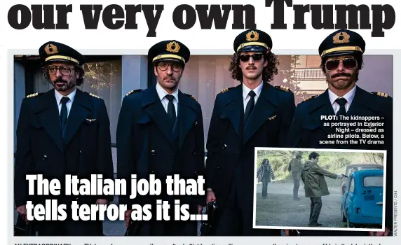  ?? ?? PLOT: The kidnappers – as portrayed in exterior Night – dressed as airline pilots. Below, a scene from the Tv drama